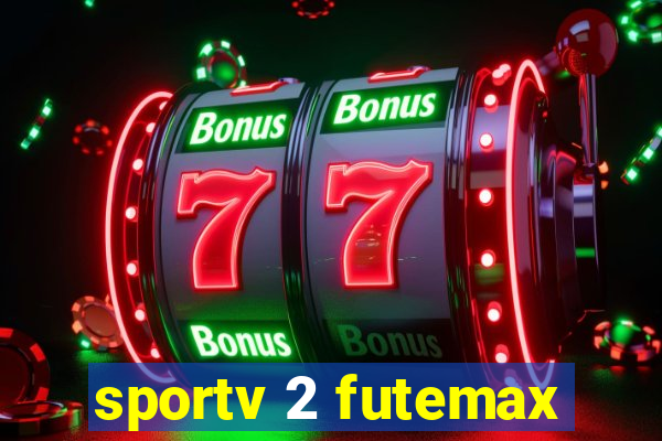 sportv 2 futemax